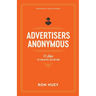 Advertisers Anonymous: 12 Steps to Creative Salvation