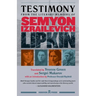 Testimony: from the literary memoirs of Semyon Izrailevich Lipkin