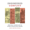 Engineered Conflict: Structural Violence and the Future of Black Life in Chicago