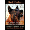 Red Heeler Training Book for Dogs & Puppies By D!G THiS Dog Training. Easy Training * Fast Results: Dog Training Begins From the Car Ride Home. Red He