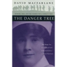 The Danger Tree: Memory, War and the Search for a Family's Past
