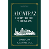 Alcatraz: Escape to the Wiregrass