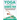 Yoga for Chronic Pain: 7 steps to aid recovery from fibromyalgia with yoga