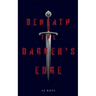 Beneath the Dagger's Edge