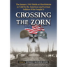 Crossing the Zorn: The January 1945 Battle at Herrlisheim as Told by the American and German Soldiers Who Fought It