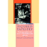 Figured Tapestry: Production, Markets and Power in Philadelphia Textiles, 1855-1941