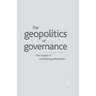 Geopolitics of Governance: The Impact of Contrasting Philosophies