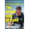 Everything You Want Is on the Other Side of Hard: A Memoir