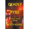 Deadly Pyre