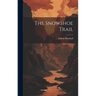 The Snowshoe Trail