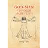 God-Man the Word Made Flesh: The Esoteric Physiology of Ascension and the 'Sacred Secretion'