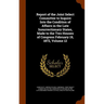 Report of the Joint Select Committee to Inquire Into the Condition of Affairs in the Late Insurrectionary States, Made to the Two Houses of Congress F