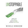 Unstoppable: 7 Simple Steps to Get Unstuck, Make the Big Change, and Unlock Your Potential