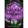 A Kingdom of Witches and Wanderers