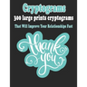 Cryptograms: 300 Large Prints Cryptograms Puzzle Books That Will Improve Your Relationships Fast
