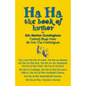 Ha Ha: the book of humor