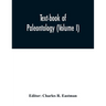 Text-book of paleontology (Volume I)