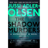 The Shadow Murders: A Department Q Novel