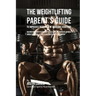 The Weightlifting Parent's Guide to Improved Nutrition by Boosting Your RMR: Maximizing Your Resting Metabolic Rate to Increase Muscle Growth Naturall
