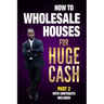 How to Wholesale Houses for Huge Cash Part 2 with Contracts Included: Realestate 101