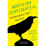 Mortuary Confidential: Undertakers Spill the Dirt