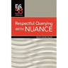 Respectful Querying with NUANCE