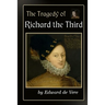 The Tragedy of Richard the Third