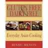 Gluten Free and Dairy Free Everyday Asian Cooking