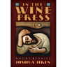 In the Wine Press: Short Stories