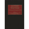 Gothic Writers: A Critical and Bibliographical Guide
