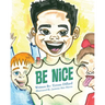 Be Nice