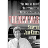 The New War: The Web of Crime That Threatens America's Security