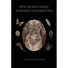Aseptic and Faintly Sadistic: An Anthology of Hysteria Fiction
