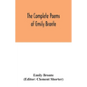 The complete poems of Emily Bronte