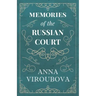 Memories of the Russian Court