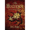 The Huguenot: Flight From Terror