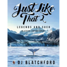 Just Like That 2: Legends and Such-Alaskan Empowerment
