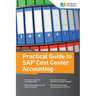 Practical Guide to SAP Cost Center Accounting