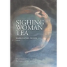 Sighing Woman Tea