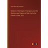 Relation of the Siege of Tarragona, and the Storming and Capture of that City by the French in June, 1811