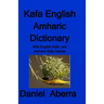 Kafa English Amharic Dictionary
