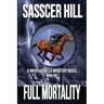 Full Mortality: A Nikki Latrelle Mystery
