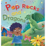 Pop Rocks and Dragons
