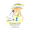 The Simple Little Salvation Story