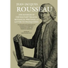 The Reveries of the Solitary Walker, Botanical Writings, and Letter to Franquières