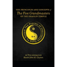 The Principles and Concepts of the Five Grandmasters of the Shaolin Temple