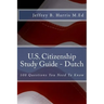 U.S. Citizenship Study Guide - Dutch: 100 Questions You Need To Know