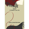 Jewel: A Chapter in Her Life
