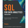 SQL for Data Analytics - Third Edition: Harness the power of SQL to extract insights from data