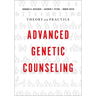 Advanced Genetic Counseling: Theory and Practice
